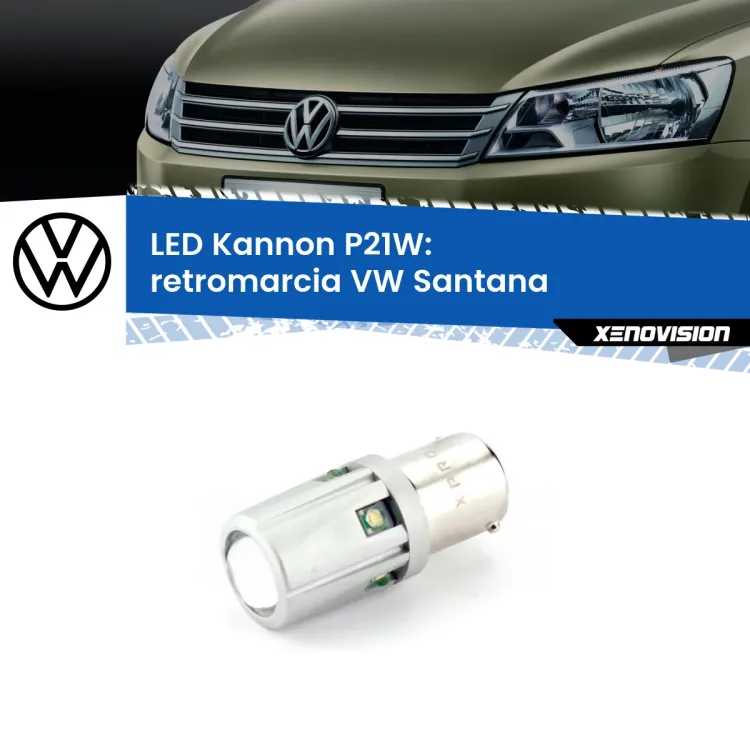 0 Retromarcia LED VW Santana 1995 - 2012: P21W Kannon <strong>LED per Retromarcia VW Santana 1995 - 2012.</strong>Lampadina P21W con una poderosa illuminazione frontale rafforzata da 5 potenti chip laterali.