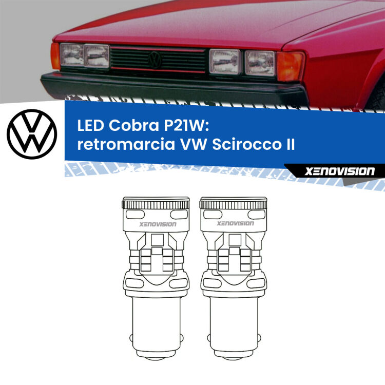0 Retromarcia LED VW Scirocco II 1980 - 1992: P21W Cobra <strong>Retromarcia LED no-spie per VW Scirocco</strong> II 1980 - 1992. Coppia lampade <strong>P21W</strong> modello Cobra super-canbus, raffreddate a ventola.