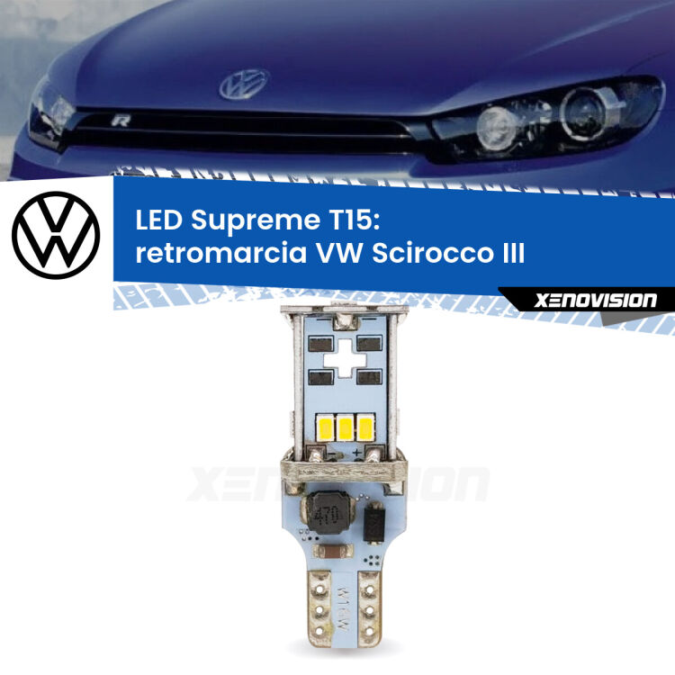 0 Retromarcia LED VW Scirocco III 2008 - 2017: T15 Supreme <strong>LED retromarcia per VW Scirocco</strong> III 2008 - 2017. 15 Chip CREE 3535, sviluppa un'incredibile potenza. Qualità Massima. Oltre 6W reali di pura potenza.