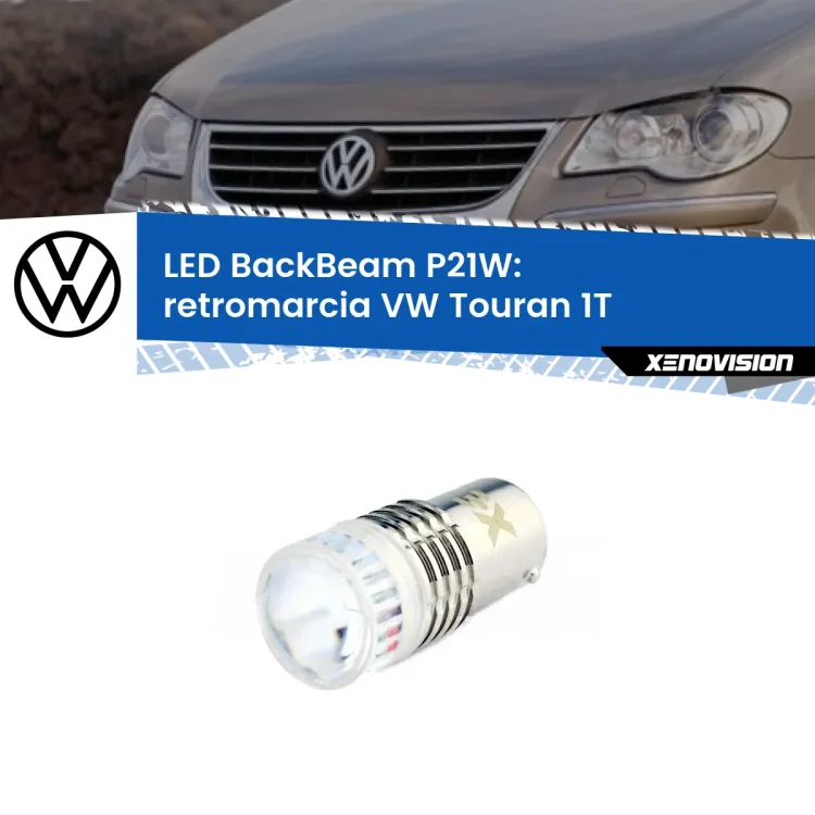 0 Retromarcia LED VW Touran 1T 2003 - 2009: P21W BackBeam <strong>Retromarcia LED per VW Touran</strong> 1T 2003 - 2009. Lampada <strong>P21W</strong> canbus. Illumina a giorno con questo straordinario cannone LED a luminosità estrema.