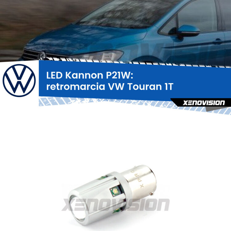 <strong>LED per Retromarcia VW Touran 1T 2003 - 2009.</strong>Lampadina P21W con una poderosa illuminazione frontale rafforzata da 5 potenti chip laterali.