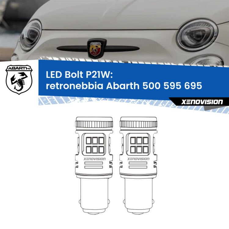 0 Retronebbia LED Abarth 500 595 695  2008 - 2014: P21W Bolt <strong>Retronebbia LED per Abarth 500 595 695</strong>  2008 - 2014. Coppia lampade <strong>P21W</strong> modello Bolt canbus.