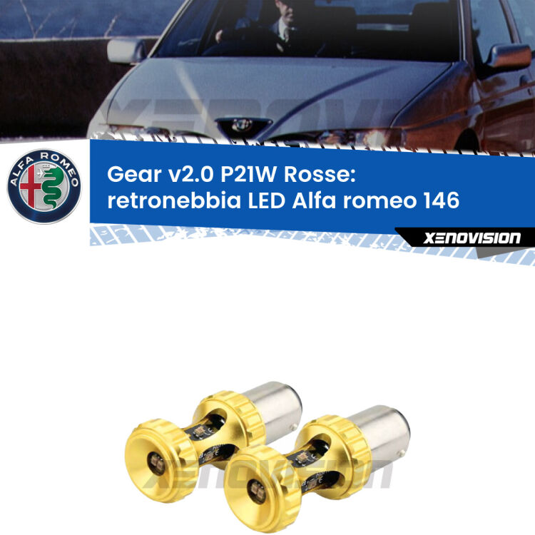 0 Retronebbia LED Alfa romeo 146 930: Gear v2.0 P21W Rosse (Coppia) <p>Pregiati chip Philips ZES luce Rossa per <strong>retronebbia LED Alfa romeo 146 930</strong>. Super Canbus, Top Quality.</p>