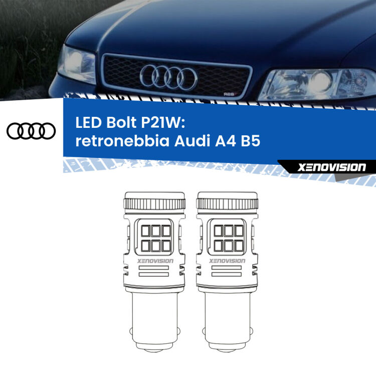 0 Retronebbia LED Audi A4 B5 1994 - 2001: P21W Bolt <strong>Retronebbia LED per Audi A4</strong> B5 1994 - 2001. Coppia lampade <strong>P21W</strong> modello Bolt canbus.