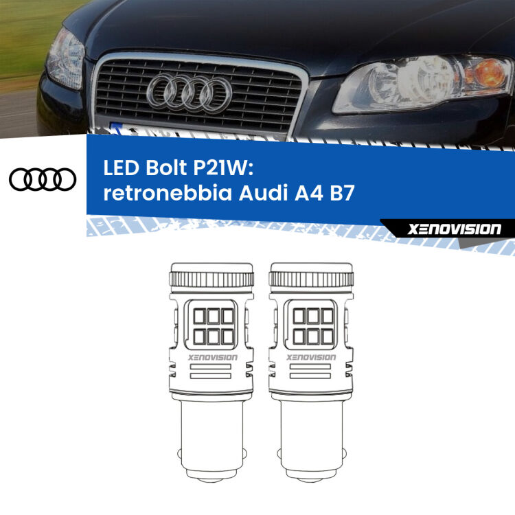 0 Retronebbia LED Audi A4 B7 2004 - 2008: P21W Bolt <strong>Retronebbia LED per Audi A4</strong> B7 2004 - 2008. Coppia lampade <strong>P21W</strong> modello Bolt canbus.