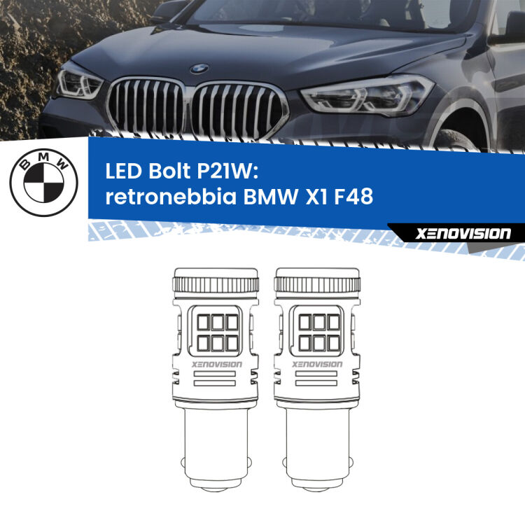 0 Retronebbia LED BMW X1 F48 2016 - 2021: P21W Bolt <strong>Retronebbia LED per BMW X1</strong> F48 2016 - 2021. Coppia lampade <strong>P21W</strong> modello Bolt canbus.
