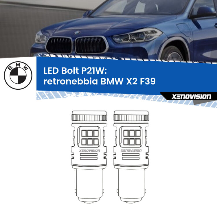 0 Retronebbia LED BMW X2 F39 2017 in poi: P21W Bolt <strong>Retronebbia LED per BMW X2</strong> F39 2017 in poi. Coppia lampade <strong>P21W</strong> modello Bolt canbus.