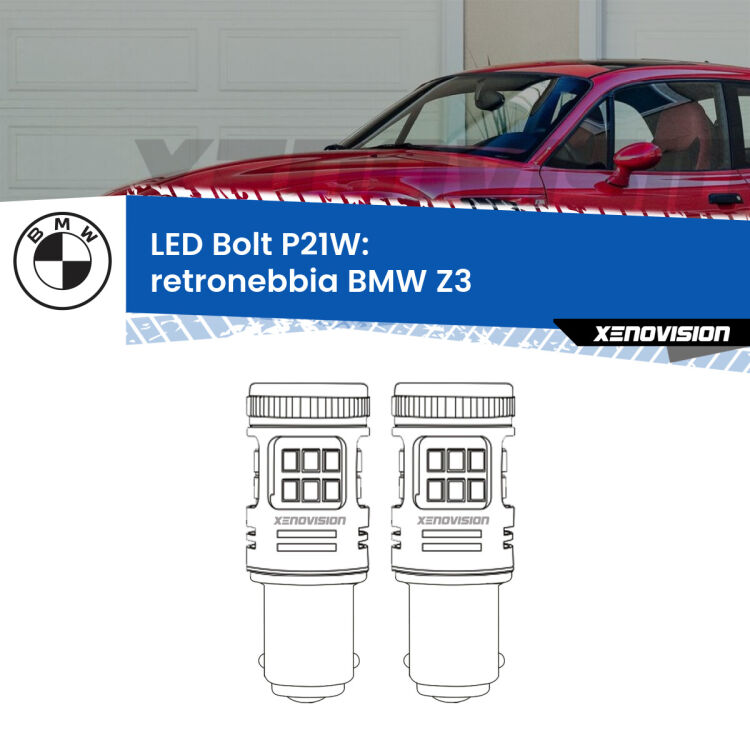 0 Retronebbia LED BMW Z3  1997 - 2003: P21W Bolt <strong>Retronebbia LED per BMW Z3</strong>  1997 - 2003. Coppia lampade <strong>P21W</strong> modello Bolt canbus.