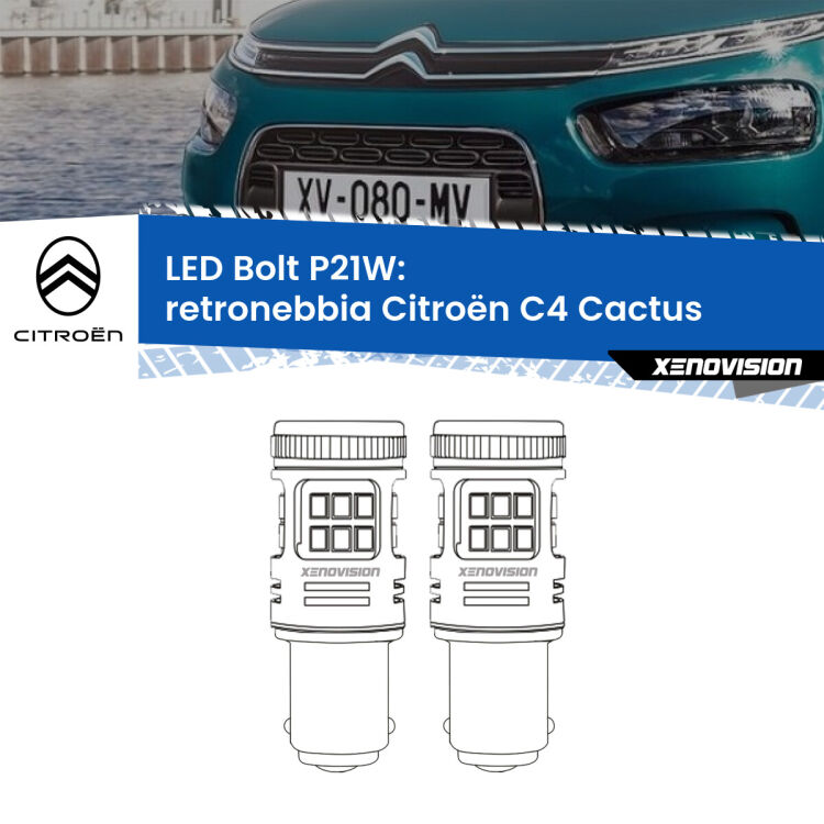 0 Retronebbia LED Citroën C4 Cactus 2014 - 2018: P21W Bolt <strong>Retronebbia LED per Citroën C4 Cactus</strong> 2014 - 2018. Coppia lampade <strong>P21W</strong> modello Bolt canbus.