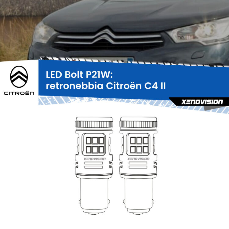 0 Retronebbia LED Citroën C4 II 2009 - 2016: P21W Bolt <strong>Retronebbia LED per Citroën C4</strong> II 2009 - 2016. Coppia lampade <strong>P21W</strong> modello Bolt canbus.