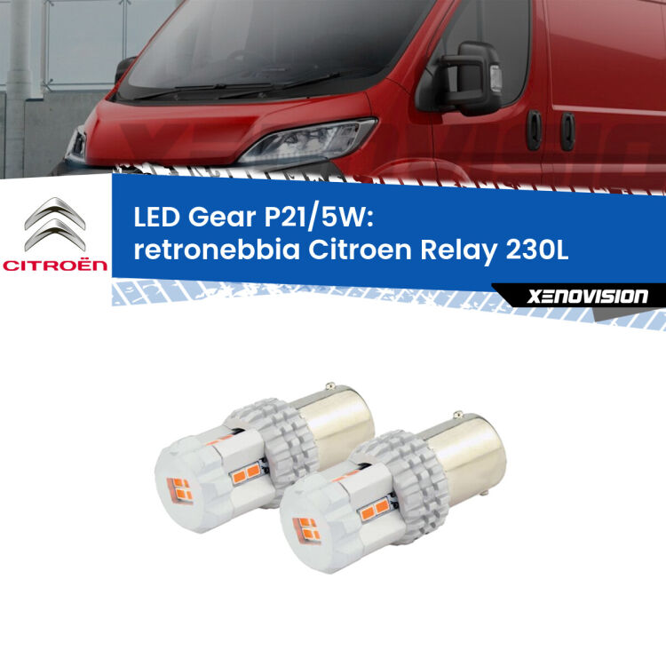 <strong>Retronebbia LED per Citroen Relay</strong> 230L 1994 - 2002. Due lampade <strong>P21/5W</strong> rosse non canbus modello Gear.