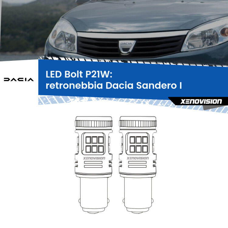 0 Retronebbia LED Dacia Sandero I 2008 - 2012: P21W Bolt <strong>Retronebbia LED per Dacia Sandero I</strong> 2008 - 2012. Coppia lampade <strong>P21W</strong> modello Bolt canbus.