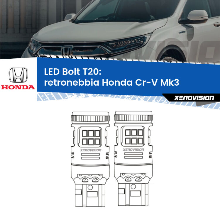 0 Retronebbia LED Honda Cr-V Mk3 2006 - 2010: T20 Bolt <strong>Retronebbia LED per Honda Cr-V</strong> Mk3 2006 - 2010. Coppia lampade <strong>T20</strong> modello Bolt canbus.