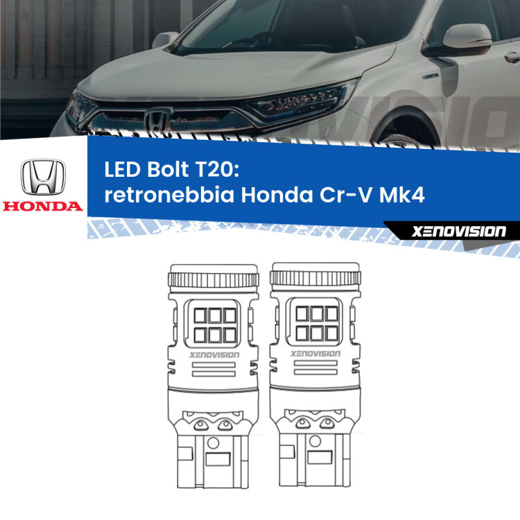 0 Retronebbia LED Honda Cr-V Mk4 2011 - 2015: T20 Bolt <strong>Retronebbia LED per Honda Cr-V</strong> Mk4 2011 - 2015. Coppia lampade <strong>T20</strong> modello Bolt canbus.