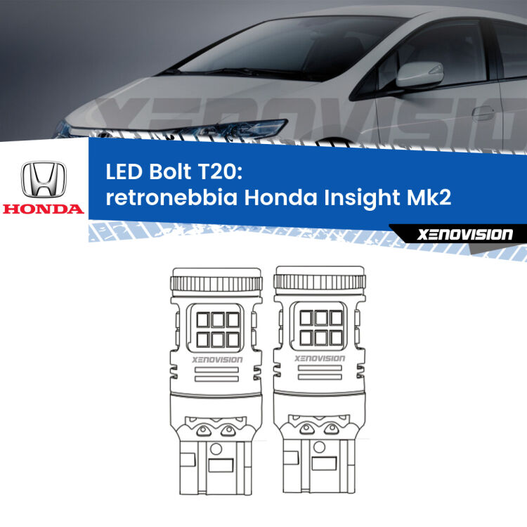 0 Retronebbia LED Honda Insight Mk2 2009 - 2017: T20 Bolt <strong>Retronebbia LED per Honda Insight</strong> Mk2 2009 - 2017. Coppia lampade <strong>T20</strong> modello Bolt canbus.