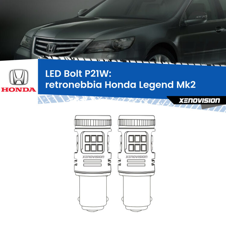 0 Retronebbia LED Honda Legend Mk2 1991 - 1996: P21W Bolt <strong>Retronebbia LED per Honda Legend</strong> Mk2 1991 - 1996. Coppia lampade <strong>P21W</strong> modello Bolt canbus.