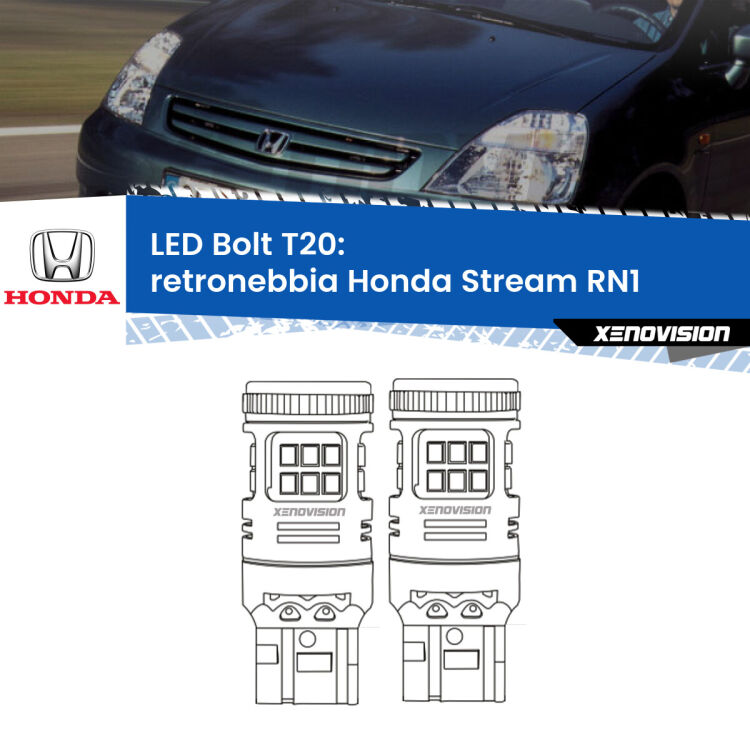 0 Retronebbia LED Honda Stream RN1 2001 - 2006: T20 Bolt <strong>Retronebbia LED per Honda Stream</strong> RN1 2001 - 2006. Coppia lampade <strong>T20</strong> modello Bolt canbus.
