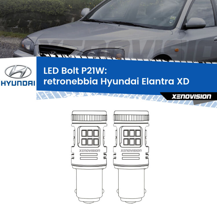 0 Retronebbia LED Hyundai Elantra XD 2000 - 2006: P21W Bolt <strong>Retronebbia LED per Hyundai Elantra</strong> XD 2000 - 2006. Coppia lampade <strong>P21W</strong> modello Bolt canbus.