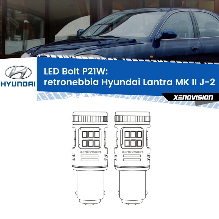 0 Retronebbia LED Hyundai Lantra MK II J-2 1995 - 2000: P21W Bolt <strong>Retronebbia LED per Hyundai Lantra MK II</strong> J-2 1995 - 2000. Coppia lampade <strong>P21W</strong> modello Bolt canbus.