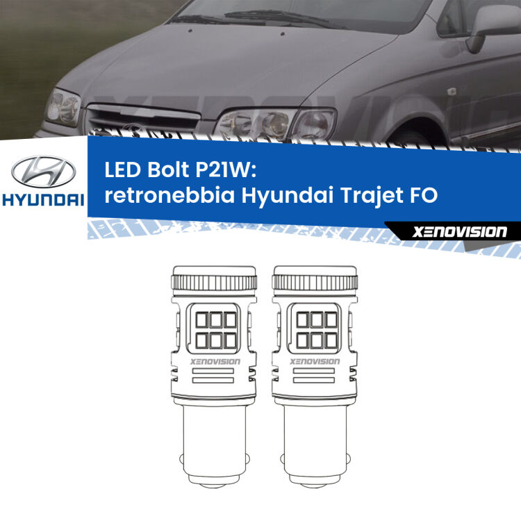 0 Retronebbia LED Hyundai Trajet FO 2000 - 2008: P21W Bolt <strong>Retronebbia LED per Hyundai Trajet</strong> FO 2000 - 2008. Coppia lampade <strong>P21W</strong> modello Bolt canbus.
