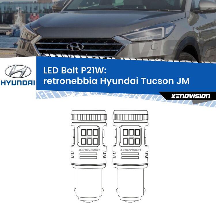 0 Retronebbia LED Hyundai Tucson JM 2004 - 2015: P21W Bolt <strong>Retronebbia LED per Hyundai Tucson</strong> JM 2004 - 2015. Coppia lampade <strong>P21W</strong> modello Bolt canbus.