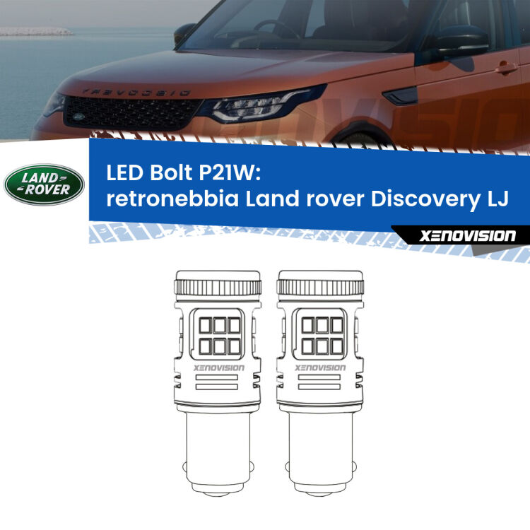 0 Retronebbia LED Land rover Discovery LJ 1989 - 1998: P21W Bolt <strong>Retronebbia LED per Land rover Discovery</strong> LJ 1989 - 1998. Coppia lampade <strong>P21W</strong> modello Bolt canbus.