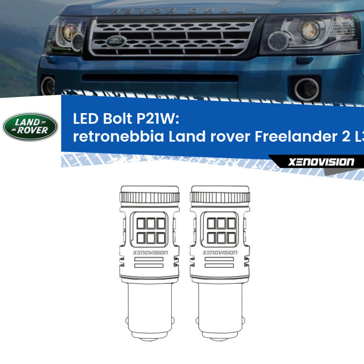 0 Retronebbia LED Land rover Freelander 2 L359 2006 - 2012: P21W Bolt <strong>Retronebbia LED per Land rover Freelander 2</strong> L359 2006 - 2012. Coppia lampade <strong>P21W</strong> modello Bolt canbus.