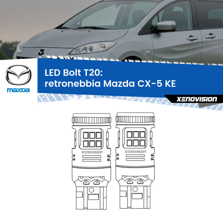 0 Retronebbia LED Mazda CX-5 KE 2011 - 2016: T20 Bolt <strong>Retronebbia LED per Mazda CX-5</strong> KE 2011 - 2016. Coppia lampade <strong>T20</strong> modello Bolt canbus.