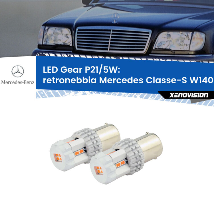 <strong>Retronebbia LED per Mercedes Classe-S</strong> W140 1991 - 1994. Due lampade <strong>P21/5W</strong> rosse non canbus modello Gear.