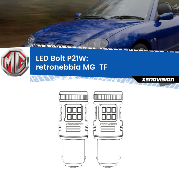 0 Retronebbia LED MG  TF  2002 - 2009: P21W Bolt <strong>Retronebbia LED per MG  TF</strong>  2002 - 2009. Coppia lampade <strong>P21W</strong> modello Bolt canbus.
