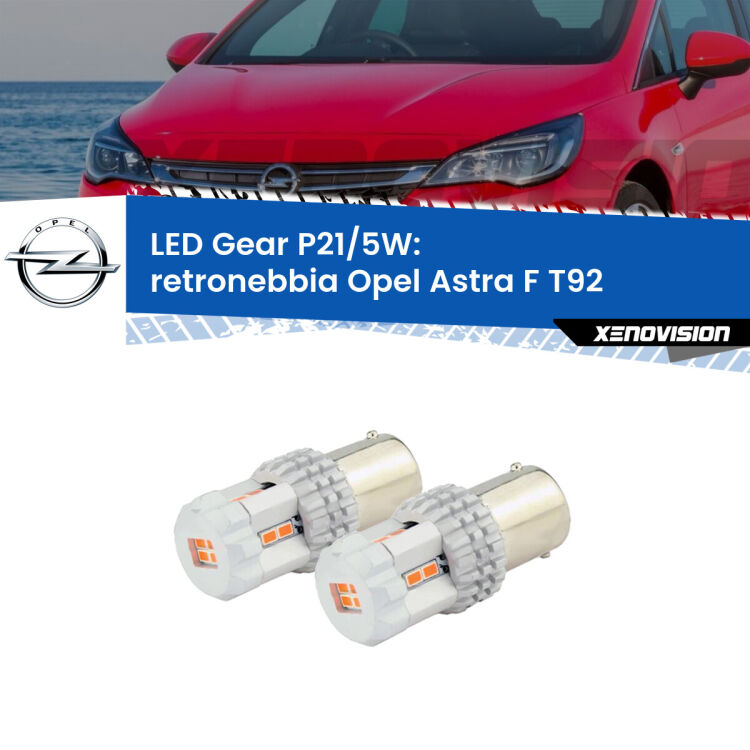 <strong>Retronebbia LED per Opel Astra F</strong> T92 1991 - 1998. Due lampade <strong>P21/5W</strong> rosse non canbus modello Gear.