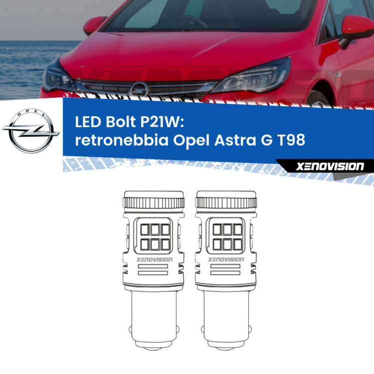 0 Retronebbia LED Opel Astra G T98 2001 - 2005: P21W Bolt <strong>Retronebbia LED per Opel Astra G</strong> T98 2001 - 2005. Coppia lampade <strong>P21W</strong> modello Bolt canbus.