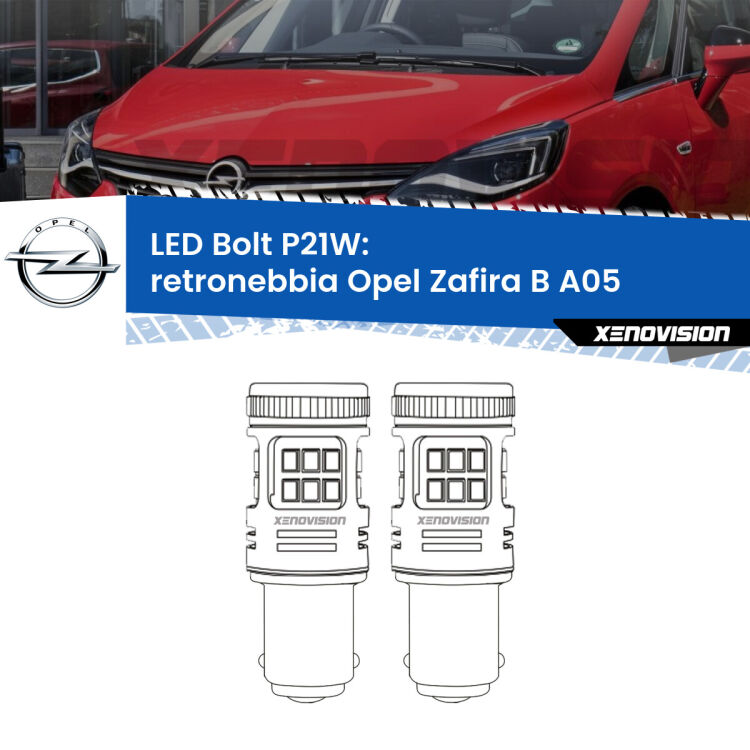 0 Retronebbia LED Opel Zafira B A05 2005 - 2015: P21W Bolt <strong>Retronebbia LED per Opel Zafira B</strong> A05 2005 - 2015. Coppia lampade <strong>P21W</strong> modello Bolt canbus.
