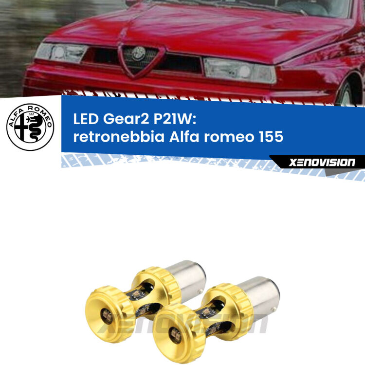 <strong>Retronebbia LED per Alfa romeo 155</strong>  1992 - 1997. Coppia lampade <strong>P21W</strong> super canbus Rosse modello Gear2.