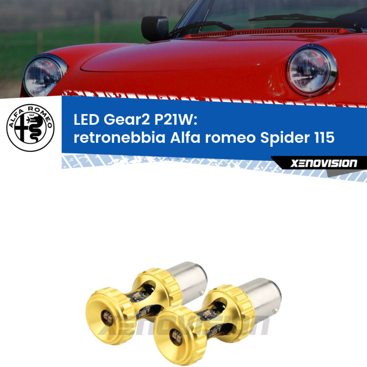 <strong>Retronebbia LED per Alfa romeo Spider</strong> 115 1971 - 1993. Coppia lampade <strong>P21W</strong> super canbus Rosse modello Gear2.