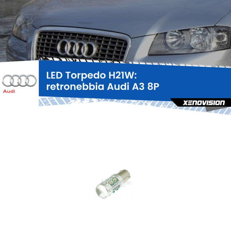 <strong>Retronebbia LED rosso per Audi A3</strong> 8P 2003 - 2012. Lampada <strong>H21W</strong> canbus modello Torpedo.