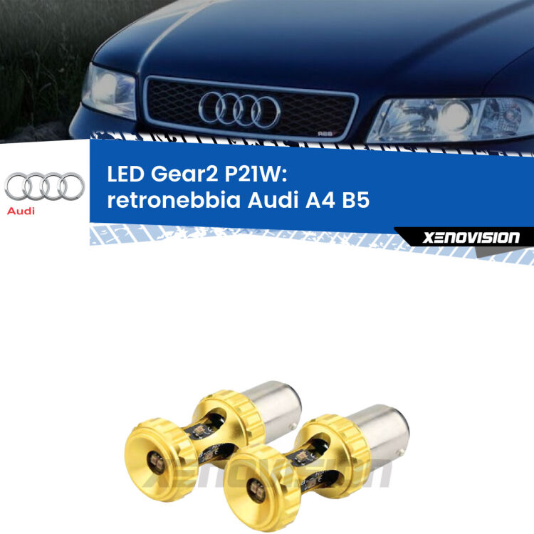 <strong>Retronebbia LED per Audi A4</strong> B5 1994 - 2001. Coppia lampade <strong>P21W</strong> super canbus Rosse modello Gear2.
