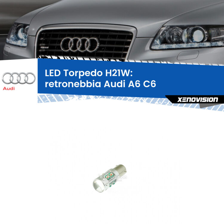 <strong>Retronebbia LED rosso per Audi A6</strong> C6 restyling. Lampada <strong>H21W</strong> canbus modello Torpedo.