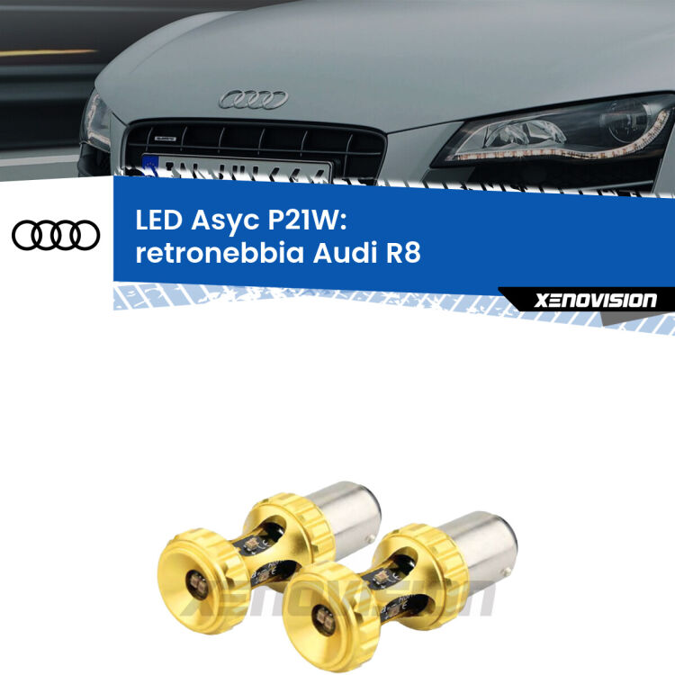 0 Retronebbia LED per Audi R8 2007 - 2015: P21W Asyc <strong>Retronebbia LED per Audi R8</strong> 2007 - 2015. Coppia lampade <strong>P21W</strong> super canbus Rosse modello Gear2.