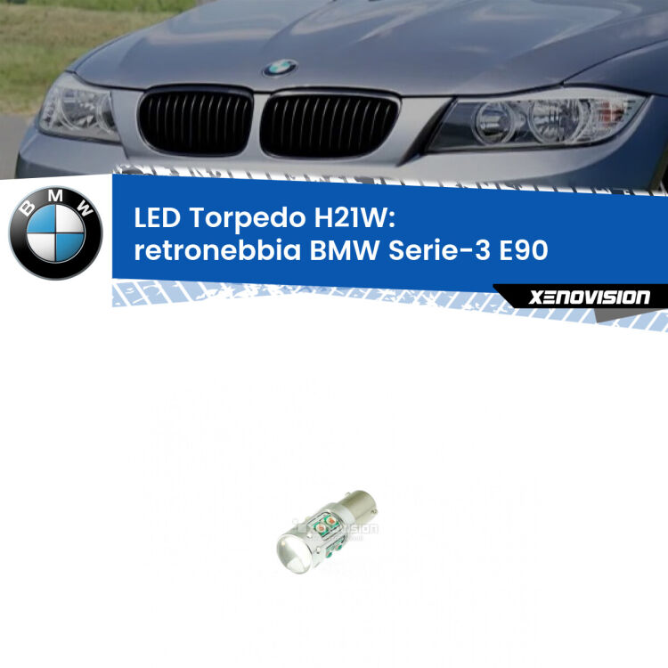 <strong>Retronebbia LED rosso per BMW Serie-3</strong> E90 2005 - 2011. Lampada <strong>H21W</strong> canbus modello Torpedo.