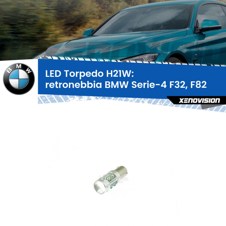 <strong>Retronebbia LED rosso per BMW Serie-4</strong> F32, F82 2013 - 2017. Lampada <strong>H21W</strong> canbus modello Torpedo.