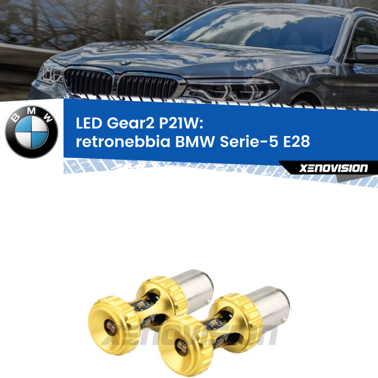 <strong>Retronebbia LED per BMW Serie-5</strong> E28 1981 - 1988. Coppia lampade <strong>P21W</strong> super canbus Rosse modello Gear2.