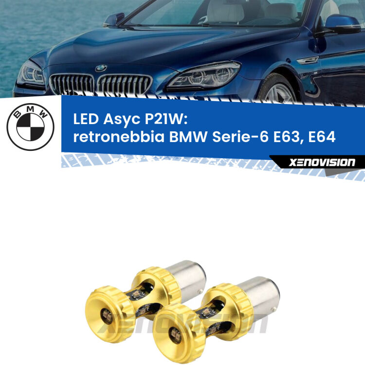 0 Retronebbia LED per BMW Serie-6 E63, E64 2004 - 2010: P21W Asyc <strong>Retronebbia LED per BMW Serie-6</strong> E63, E64 2004 - 2010. Coppia lampade <strong>P21W</strong> super canbus Rosse modello Gear2.