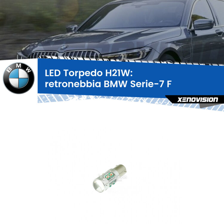 <strong>Retronebbia LED rosso per BMW Serie-7</strong> F 2009 - 2015. Lampada <strong>H21W</strong> canbus modello Torpedo.