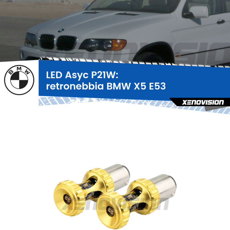 0 Retronebbia LED per BMW X5 E53 1999 - 2005: P21W Asyc <strong>Retronebbia LED per BMW X5</strong> E53 1999 - 2005. Coppia lampade <strong>P21W</strong> super canbus Rosse modello Gear2.