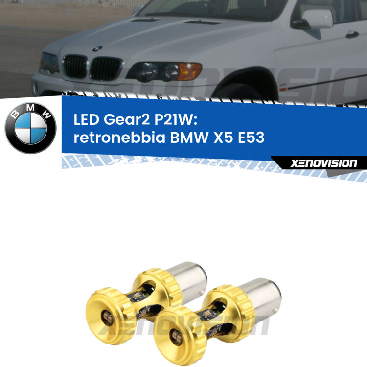 <strong>Retronebbia LED per BMW X5</strong> E53 1999 - 2005. Coppia lampade <strong>P21W</strong> super canbus Rosse modello Gear2.