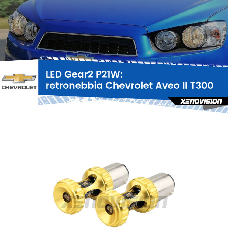<strong>Retronebbia LED per Chevrolet Aveo II</strong> T300 2011 - 2021. Coppia lampade <strong>P21W</strong> super canbus Rosse modello Gear2.