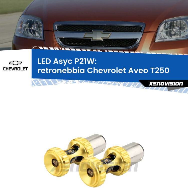 0 Retronebbia LED per Chevrolet Aveo T250 2005 - 2011: P21W Asyc <strong>Retronebbia LED per Chevrolet Aveo</strong> T250 2005 - 2011. Coppia lampade <strong>P21W</strong> super canbus Rosse modello Gear2.