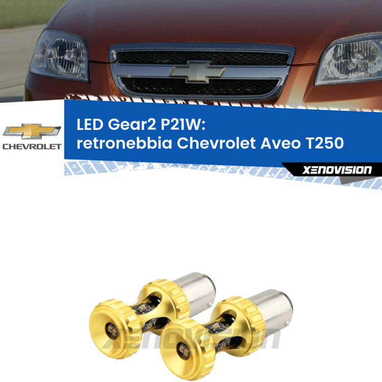 <strong>Retronebbia LED per Chevrolet Aveo</strong> T250 2005 - 2011. Coppia lampade <strong>P21W</strong> super canbus Rosse modello Gear2.