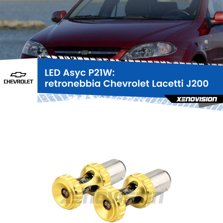 0 Retronebbia LED per Chevrolet Lacetti J200 2002 - 2009: P21W Asyc <strong>Retronebbia LED per Chevrolet Lacetti</strong> J200 2002 - 2009. Coppia lampade <strong>P21W</strong> super canbus Rosse modello Gear2.